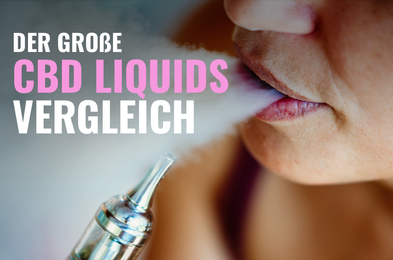 CBD Liquid kaufen  Unsere CBD Liquid Testsieger [2024]